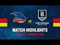 Highlights R3: v Port Adelaide