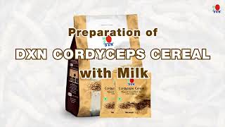 DXN cordyceps cereal with water