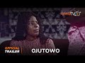 Ojutowo Yoruba Movie 2024 |Official Trailer | Showing This Sunday 3rd  November On ApataTV+