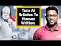 Make AI Articles human written in 2 minutes - Free AI detector for article writers