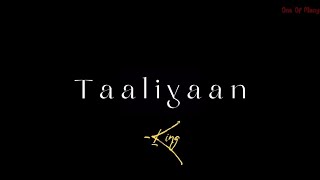 Taaliyaan Lyrical Video | King