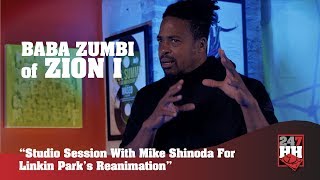 Zion I - Studio Session With Mike Shinoda For Linkin Park's Reanimation (247HH Exclusive)