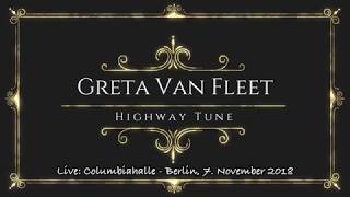 Greta Van Fleet - Highway Tune / live