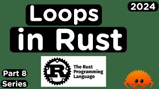 Iterate using Loops in Rust | Different Loops in Rust Programming Language