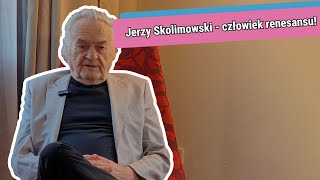 Jerzy Skolimowski - człowiek renesansu...