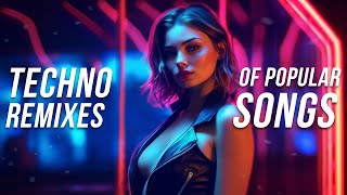 Techno Remixes Of Famous Songs Popnable