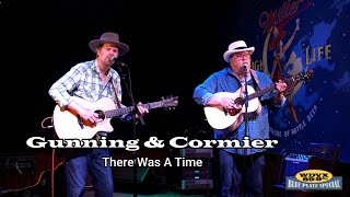 Gunning \u0026 Cormier - There Was A Time (Live on The WDVX Blue Plate Special)