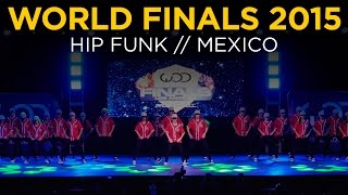 Hip Funk | World of Dance Finals 2015 | #WODFINALS15