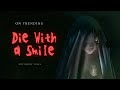 Die With A Smile | (cover) - Lyrics