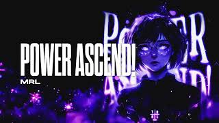 MRL - Power ascend!