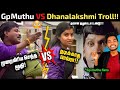 Gp muthu VS Dhanalakshmi Troll 🤯🤣🔥 | Bigg Bose Session 6 | Part-2 | Tubelight mind |