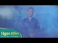 Nhật Thực MV | Ngọc Hân ft Đoàn Minh || Ngọc hân Official