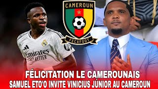 🔴 SAMUEL ETO'O INVITE VINICIUS JÚNIOR AU CAMEROUN : VINICIUS JÚNIOR REMERCIE LE CAMEROON