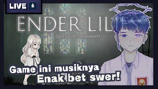 【Ender Lilies】- Aku ga suka platformer tapi ini cantik guys!😁〈 Vtuber indonesia☔〉