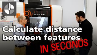 How to calculate distance between features using Set and Inspect on a Mazak controller