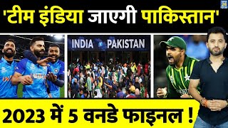 Breaking : Team India जाएगी Pakistan ! 2023 में 5 ODI Final | Asia | World Cup | IPL | Babar | Virat