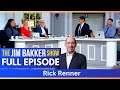 The Jim Bakker Show With Rick Renner Day 1(FULL EPISODE)