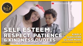 Self Esteem, Respect, Patience \u0026 Kindness Quotes and Guided Meditation #HMHB 85