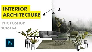 INTERIOR ARCHITECTURE in Photoshop