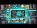 🚀 JavaScript Decorators Explained | Advanced JS Concepts | Learn with Examples