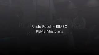 REMS akustik, Rindu Rasul BIMBO covered