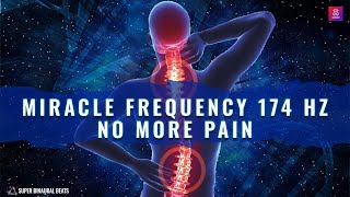 Super Healing Frequency 174 Hz | Instant Body Pain and Inflammation Relief | Full Body Healing Music