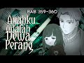 Ayahku Adalah Dewa Perang ~ Bab 359-360