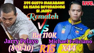 Rematch!! Michael Felicinao 🆚️ Jarry Pelayo (8-9-10), Bet 110K,  Race 15