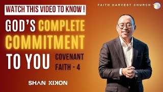 God's COMPLETE COMMITMENT To You | Shan Kikon