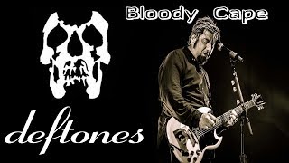 Deftones - Bloody Cape [Lyrics inglés/Español]