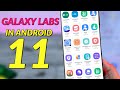 Galaxy Labs in All Samsung | Specially for One Ui 3.1 Devices