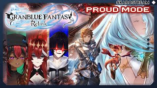 【GRANBLUE FANTASY: RELINK 】 【EN/FIL】getting into PROUD mode | Vtuber