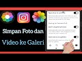 Cara Menyimpan Foto dan Video Instagram Story ke Galeri