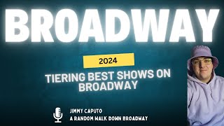 Tiering the BEST Shows on Broadway - 2024