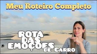 Roteiro da Rota das Emoções de Carro. Lençóis Maranhenses, Jericoacoara, Tutóia e muito mais.