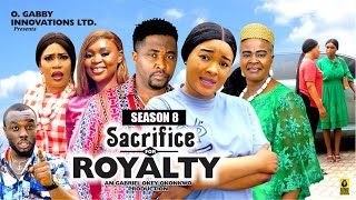 SACRIFICE FOR ROYALTY (SEASON 8){NEW TRENDING MOVIE} - 2024 LATEST NIGERIAN NOLLYWOOD MOVIES