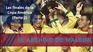 Copa América, las finales. Segunda parte. #MundoMaldini
