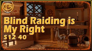 Drama Time - Blind Raiding is My Right