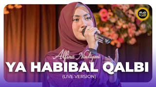 Alfina Nindiyani - Ya Habibal Qalbi (Live Version)