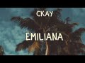 Ckay - Emiliana {Lyrics}