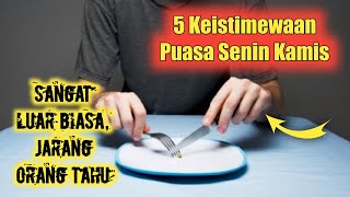 5 Keistimewaan Puasa Senin-Kamis yang Perlu Dipahami Umat Islam