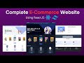 Complete Ecommerce Website Using React JS | React JS Projects 2024