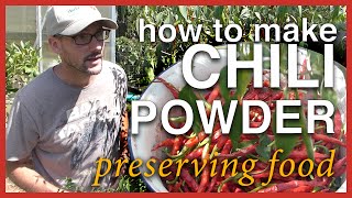 How To Make Chili Powder - Preserving the Harvest