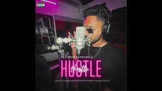 Pratham Kathare - Hustle | Official Audio 2024