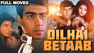 Dil Hai Betaab | Bollywood Hindi Romance Full Movie | Ajay Devgn, Pratibha Sinha, Vivek Mushran
