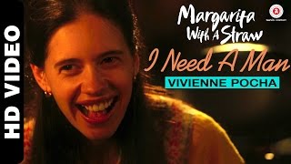 I Need A Man | Margarita With A Straw | Kalki Koechlin | Mikey Mccleary