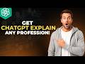 How To Get ChatGPT To Explain Professions [2026 Full Guide]