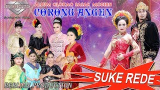 SUKE REDE ALBUM CORONG ANGEN OFFICIAL BERLIAN PRODUCTION