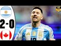 Argentina vs Canada 2-0 Highlights And All Goals |Copa America 2024 HD