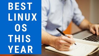 The Best Linux OS This Year